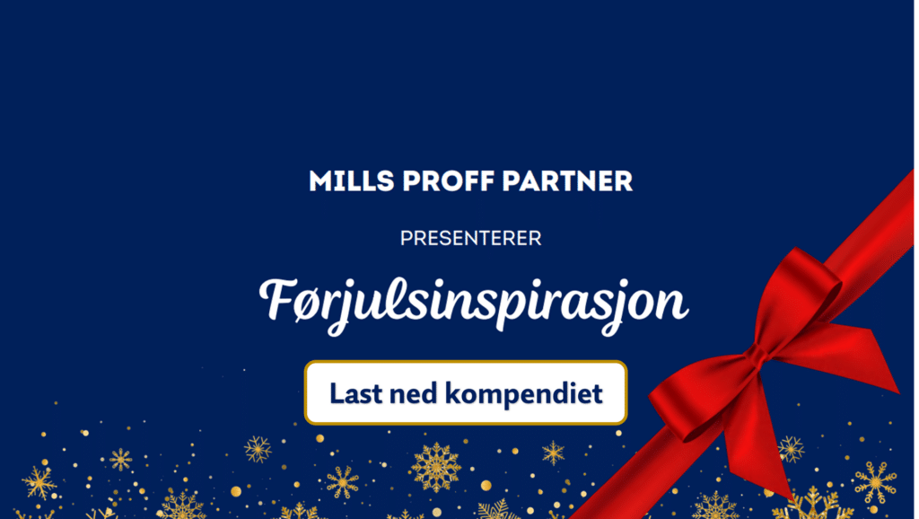 Mills proff partner presenterer førjulsinspirasjon